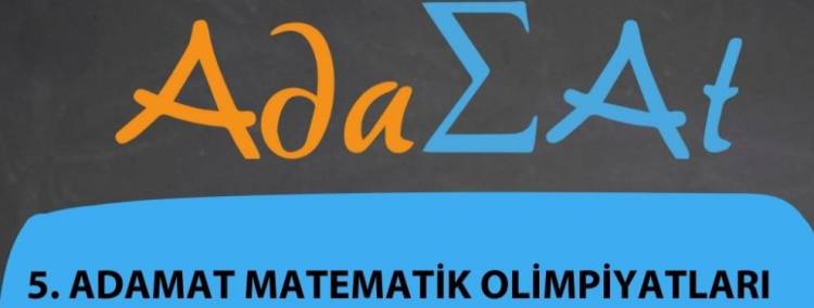 Adapazarı Matematik Olimpiyatları'na (ADAMAT) Anabilim Dalımızdan Destek